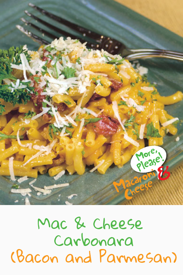 Mac & Cheese Carbonara (bacon And Parmesan) – More Please! Mac And Cheese